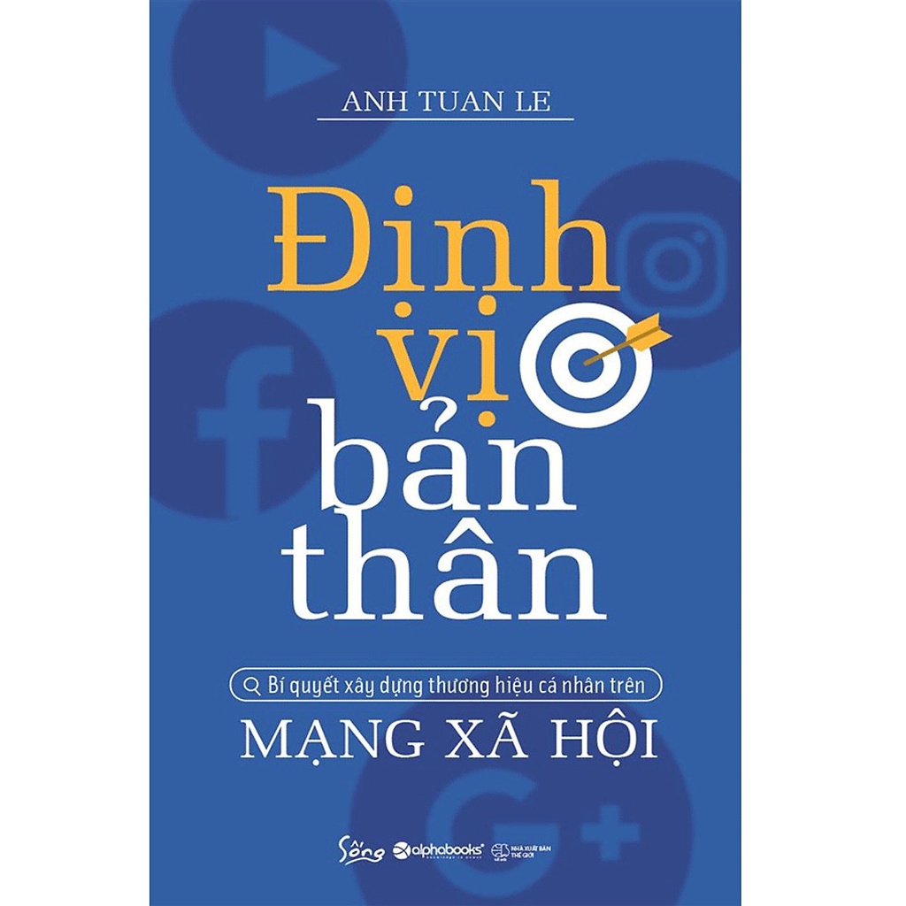 Sách Sống - Định Vị Bản Thân: Bí quyết xây dựng thương hiệu cá nhân trên mạng xã hội