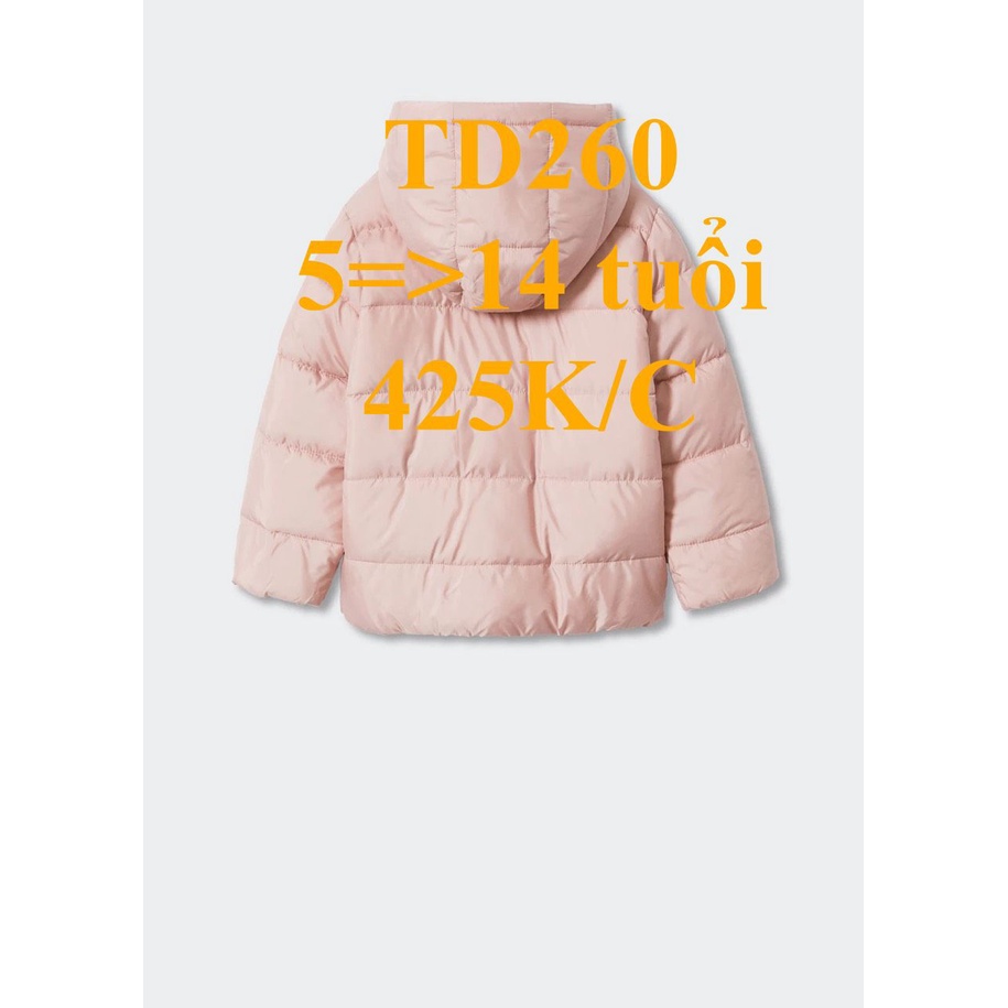 * Mã TD260: Áo phao 3 lớp  có mũ dư xịn đét bé gái, chất phao mềm mặc rất thích BC 7465