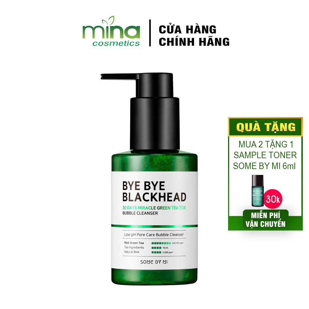 Sữa Rửa Mặt Sủi Bọt Some By Mi Bye Bye Blackhead 30 Days Miracle Green Tea Tox Bubble Cleanser 120g