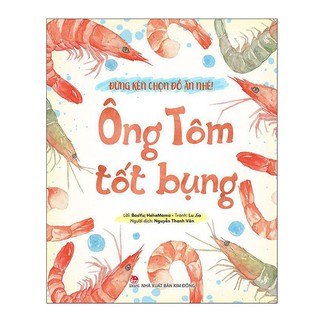 Đừng Kén Chọn Đồ Ăn Nhé - Ông Tôm Tốt Bụng