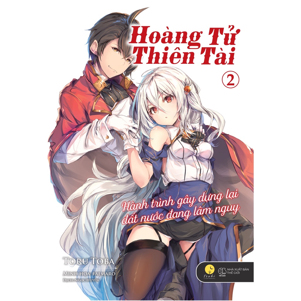 Sách - Tập 2 Hoàng Tử Thiên Tài - Hành Trình Gây Dựng Lại Đất Nước Đang Lâm Nguy - Tặng Kèm Bookmark + 1 lót ly