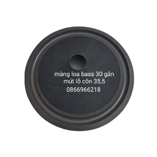 Màng loa bass 30 gân mút lỗ côn 35,5.