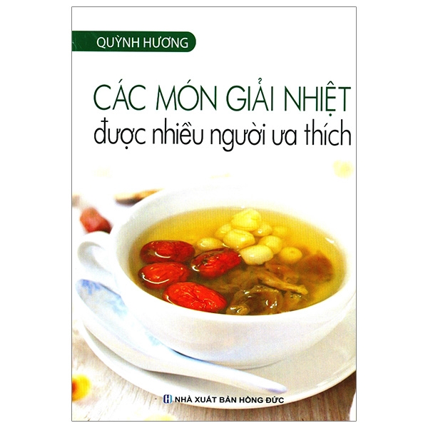 Sách - Các Món Ăn Giải Nhiệt Được Nhiều Người Ưa Thích