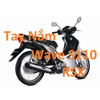 Tay Nắm Wave S110,RSX,... - Honda