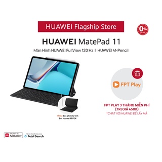 Máy Tính Bảng Huawei MatePad 11 | Màn Hình FullView 120 Hz | M-Pencil