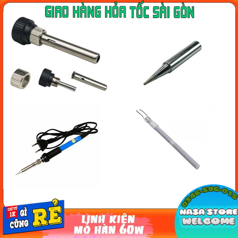 LINH KIỆN MỎ HÀN CHỈNH NHIỆT 60W ruột,mũi hàn,bộ đầu cố định, núm vặn