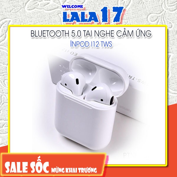 Tai Nghe Bluetooth Không Dây Inpods i12 TWS Cực HOT cho iphone/ android giá siêu rẻ/ xịn / lala17 / inpod 12