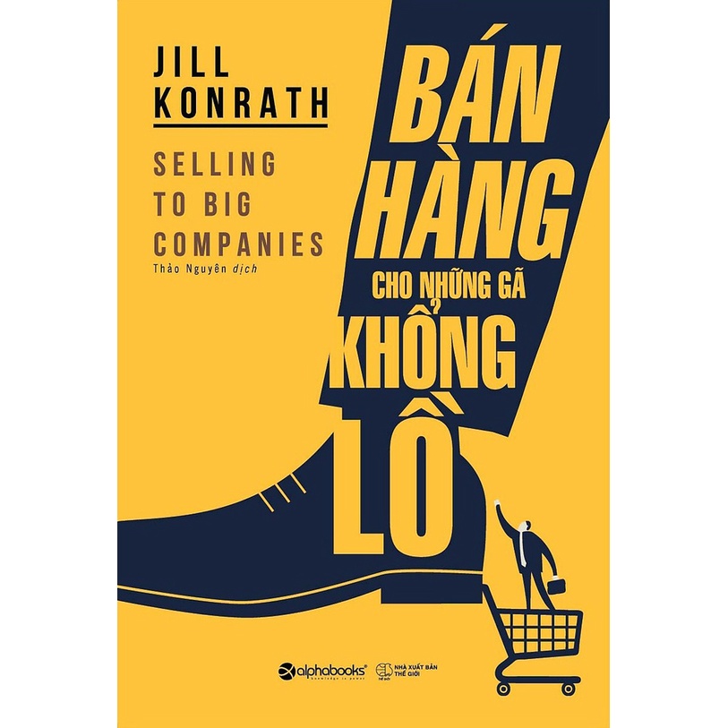 Sách - Bán Hàng Cho Những Gã Khổng Lồ