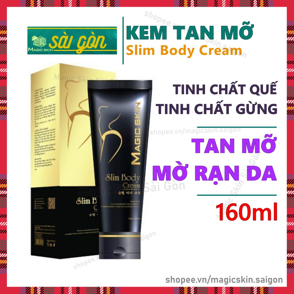 Kem Tan Mỡ Magic Skin Slim Body Cream - Tan Mỡ Xóa Nhăn Chiết Xuất Thiên Nhiên