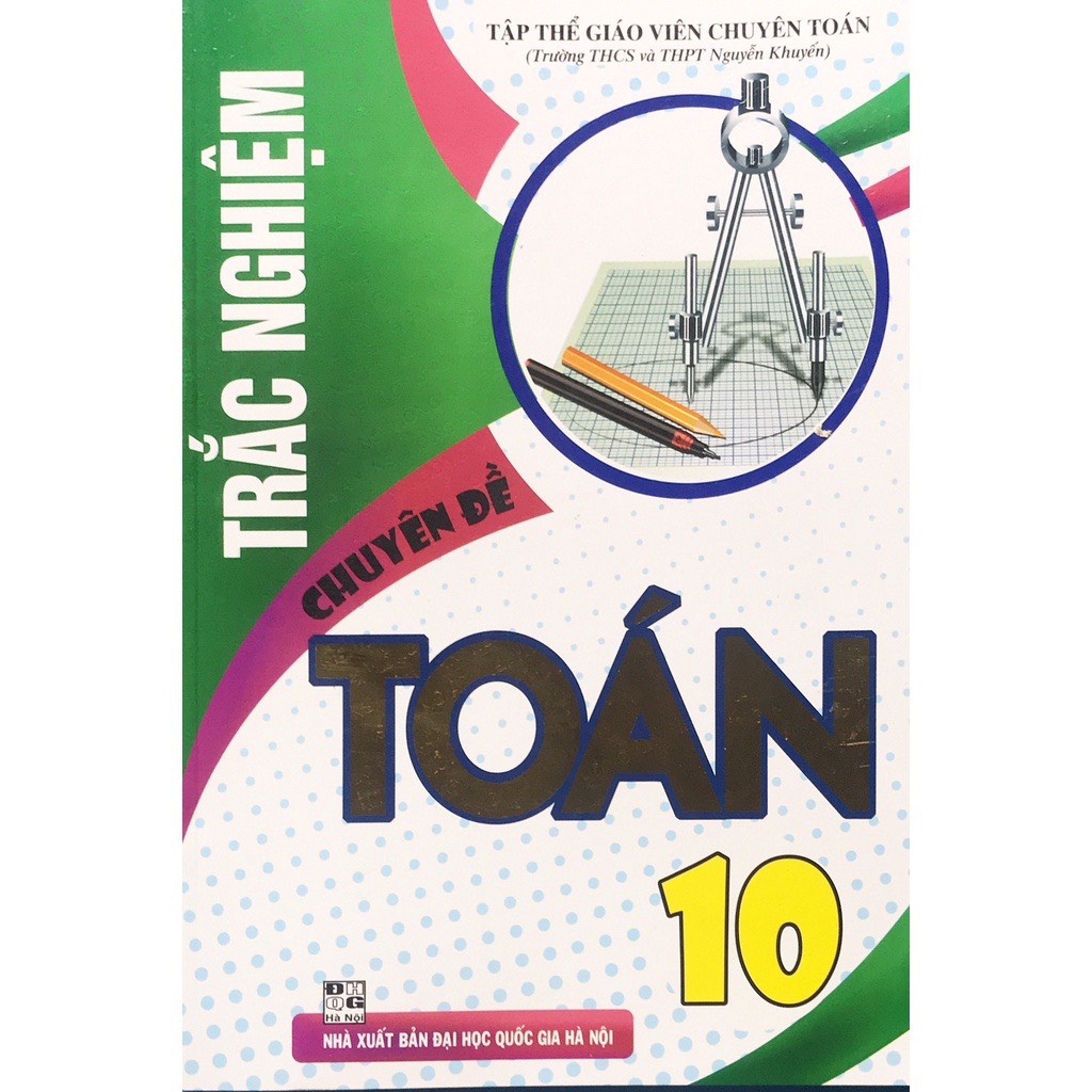 Sách - Trắc Nghiệm Chuyên Đề Toán Lớp 10