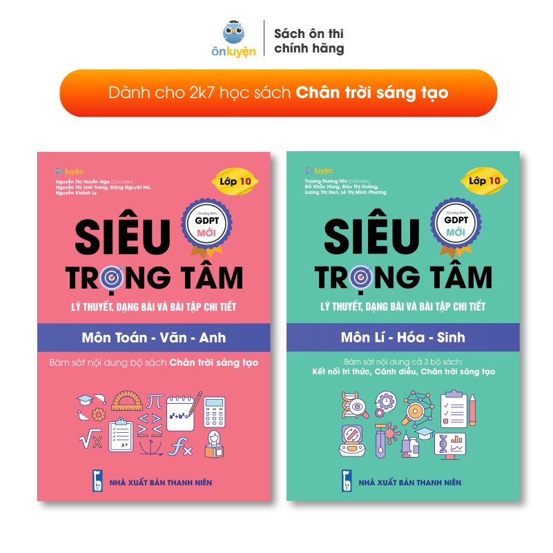 Lớp 10(bộ Chân trời) Combo 2 sách Siêu trọng tâm Toán-Văn_Anh và Lí-Hóa-Sinh [Nhà sách Ôn luyện]