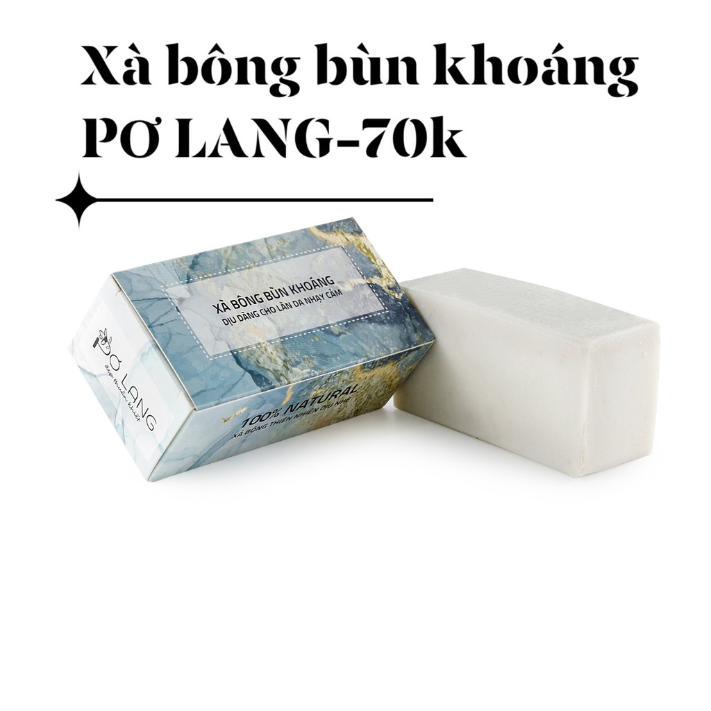 Xà Bông Thiên Nhiên Bùn Khoáng Pơ Lang - Làm sạch da, tẩy tế bào chết, giữ ẩm