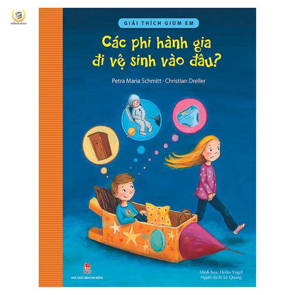 Sách - Giải Thích Giùm Em - Các Phi Hành Gia Đi Vệ Sinh Vào Đâu