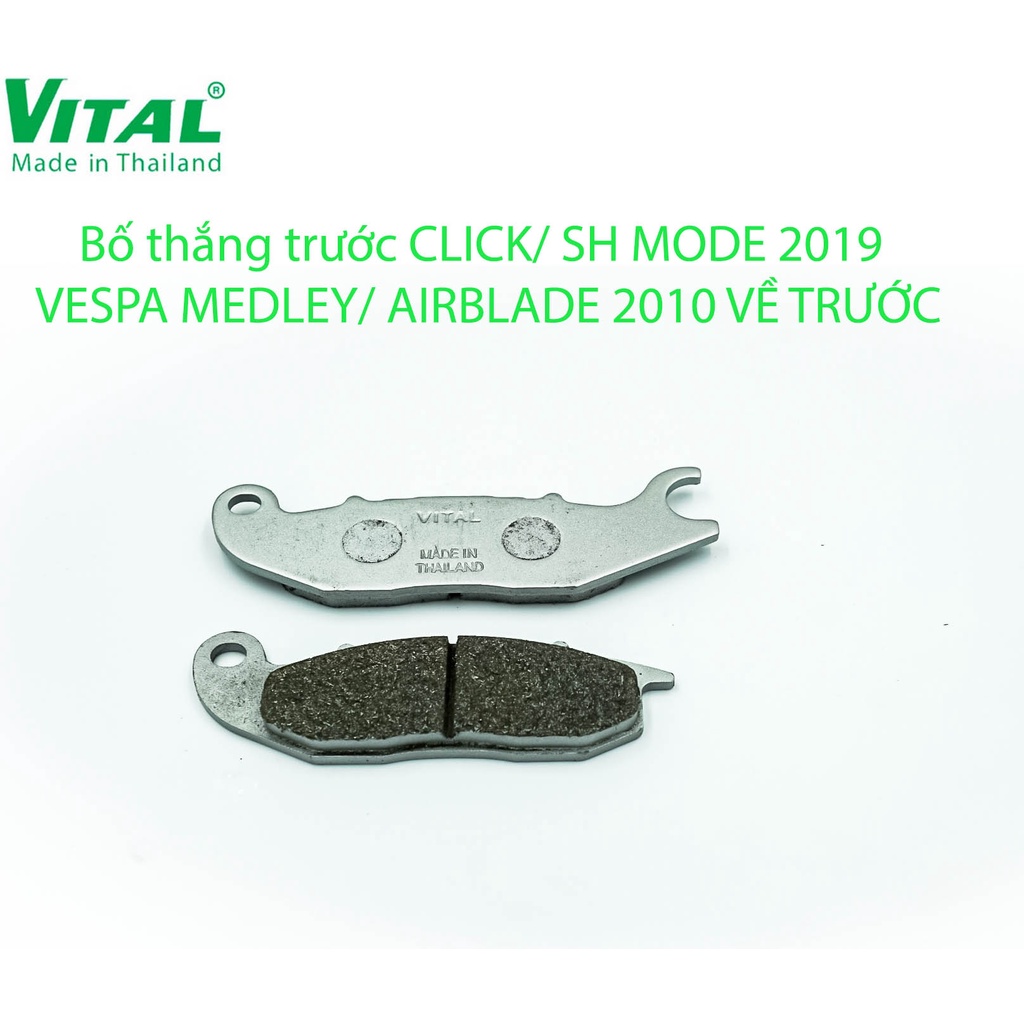 Bố thắng đĩa trước Click , Airblade cũ , Sh mode ( 2019 ) , Vespa Medley- Má phanh xe máy, bo thang dia VITAL