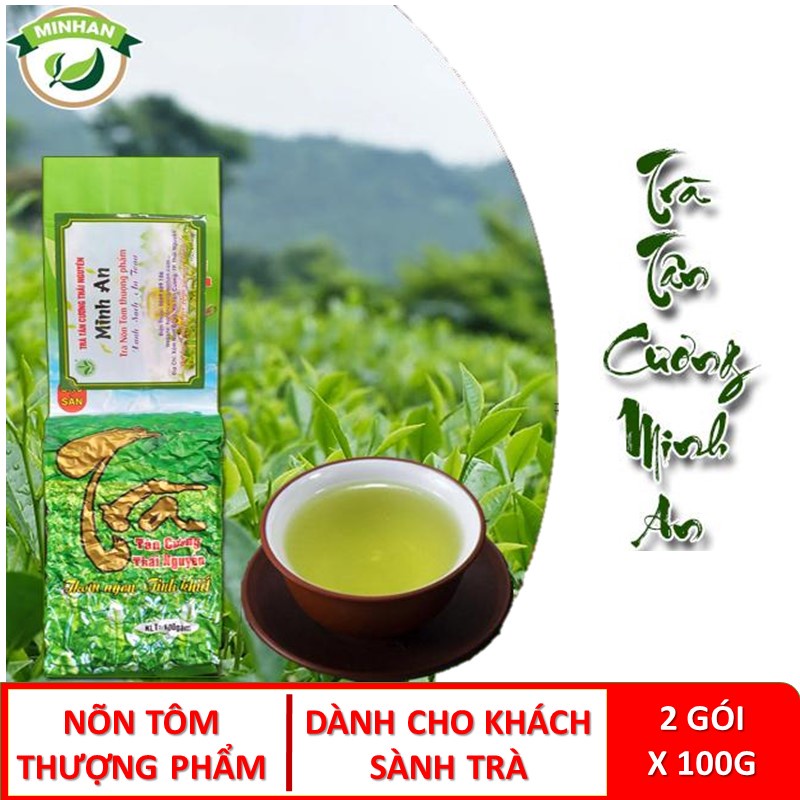 Trà bắc Thái Nguyên Tân Cương - trà Nõn Tôm Thượng Phẩm - chè Thái Nguyên - xưởng Trà xanh Minh An 200g - 1kg