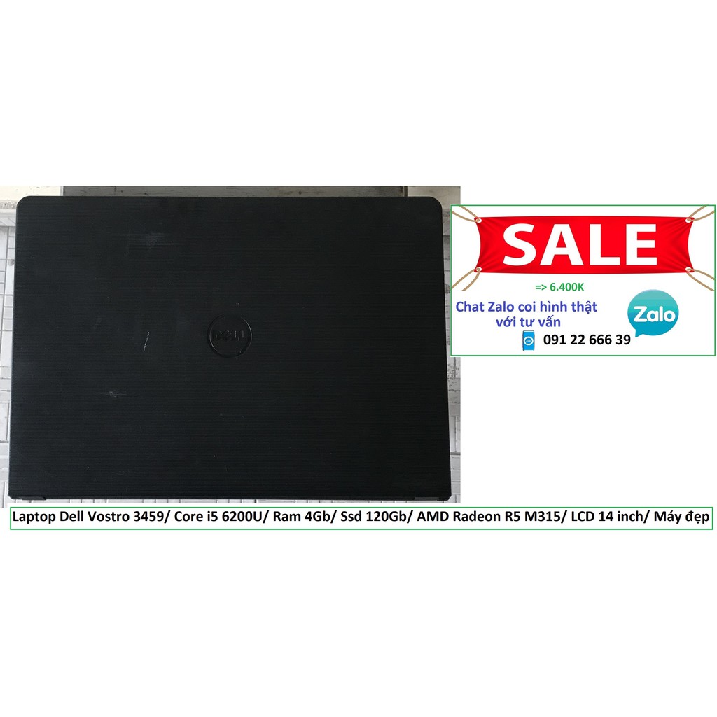 Laptop Dell Vostro 3459/ Core i5 6200U/ Ram 4Gb/ Ssd 120Gb/ AMD Radeon R5 M315/ LCD 14 inch/ Máy đẹp | BigBuy360 - bigbuy360.vn
