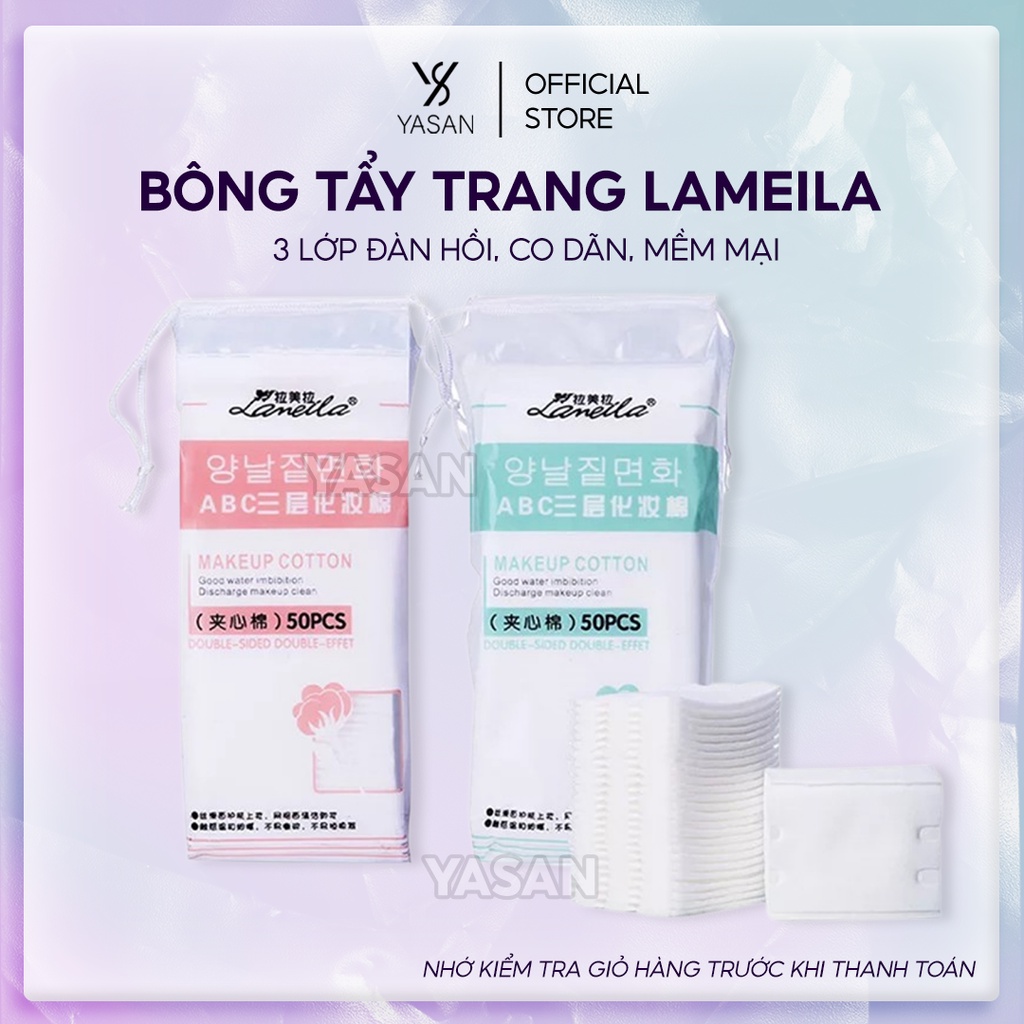 Bông tẩy trang Lameila 3 lớp đàn hồi co dãn túi 50 miếng tẩy trang tiện lợi Yasan