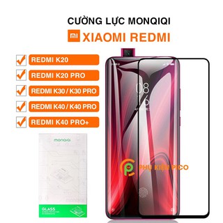 Cường lực Xiaomi Redmi K20 Pro / Redmi K30 / K30 Pro / Redmi K40 / K40 Pro / K40 Pro+ full màn hình chính hãng Monqiqi