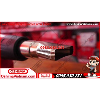 Máy thổi nhiệt Oshima MTN-1500T