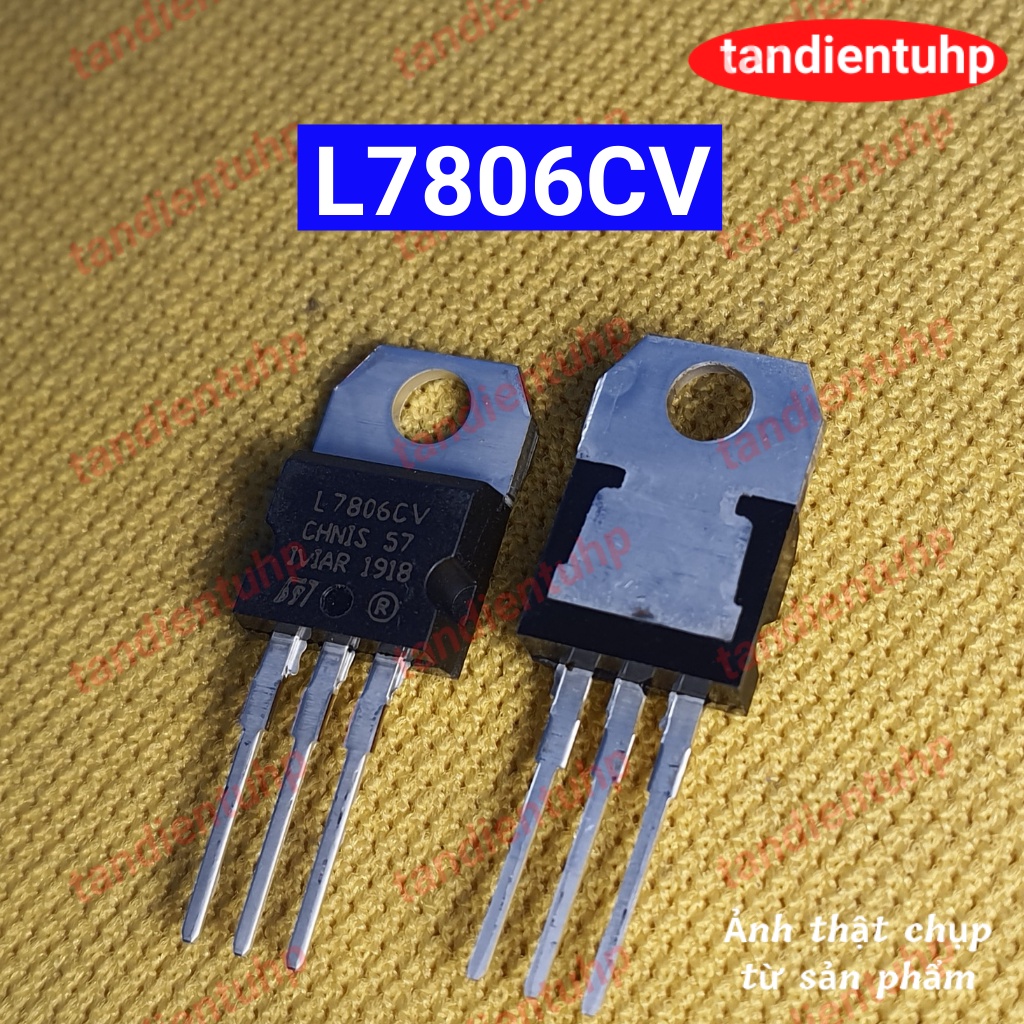 5 CHIẾC IC ỔN ÁP DƯƠNG 7805, 7806, 7808, 7809, 7812, 7815, 7818, 7824 DÒNG 1,5A HÀNG MỚI