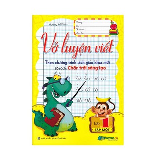 Sách - Vở Luyện Viết Lớp 1 - Tập 1 (Bộ Sách: Chân Trời Sáng Tạo)