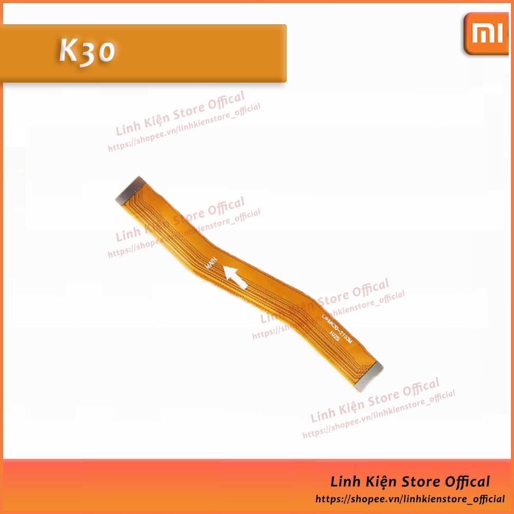 Cáp nối main, nối màn hình K20, K30, K40, K20 Pro, K40 Pro, K40 Gaming Xiaomi thay thế, sửa chữa