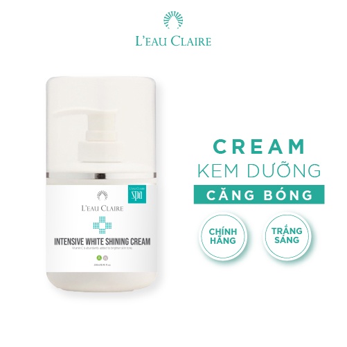 Kem dưỡng trắng sáng làm đều màu da L'eau Claire Intensive White Shining Cream 250ml