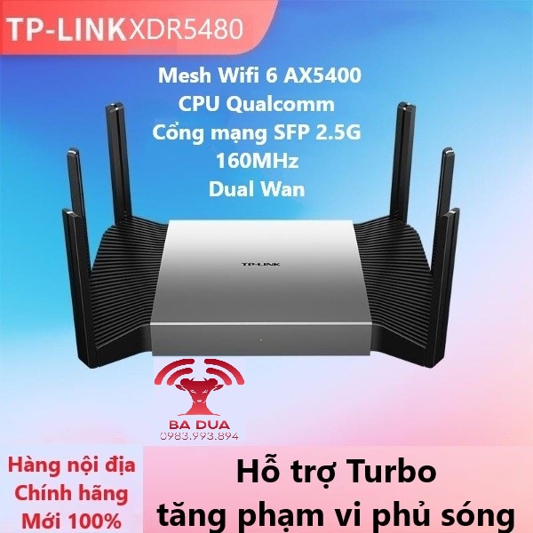 Bộ Phát Wifi Mesh Wifi 6 Dual Wan Tri band Turbo 2.5G TP-Link TPlink XTR5460 XDR5480 AX5400 , XDR3060  XDR3010 AX3000