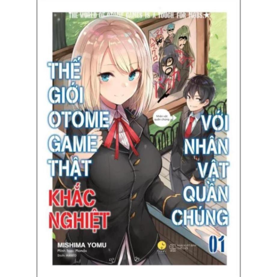 Sách - Thế Giới Otomegame Thật Khắc Nghiệt Với Nhân Vật Quần Chúng (Tập 1) [SkyBooks]