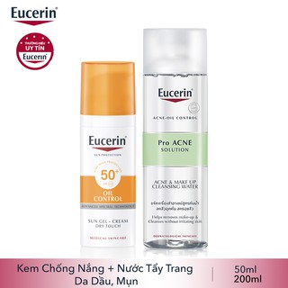 COMBO Eucerin Kem Chống Nắng Kiểm Soát Nhờn cho Da Dầu + Nước Tẩy Trang Da Dầu, Mụn