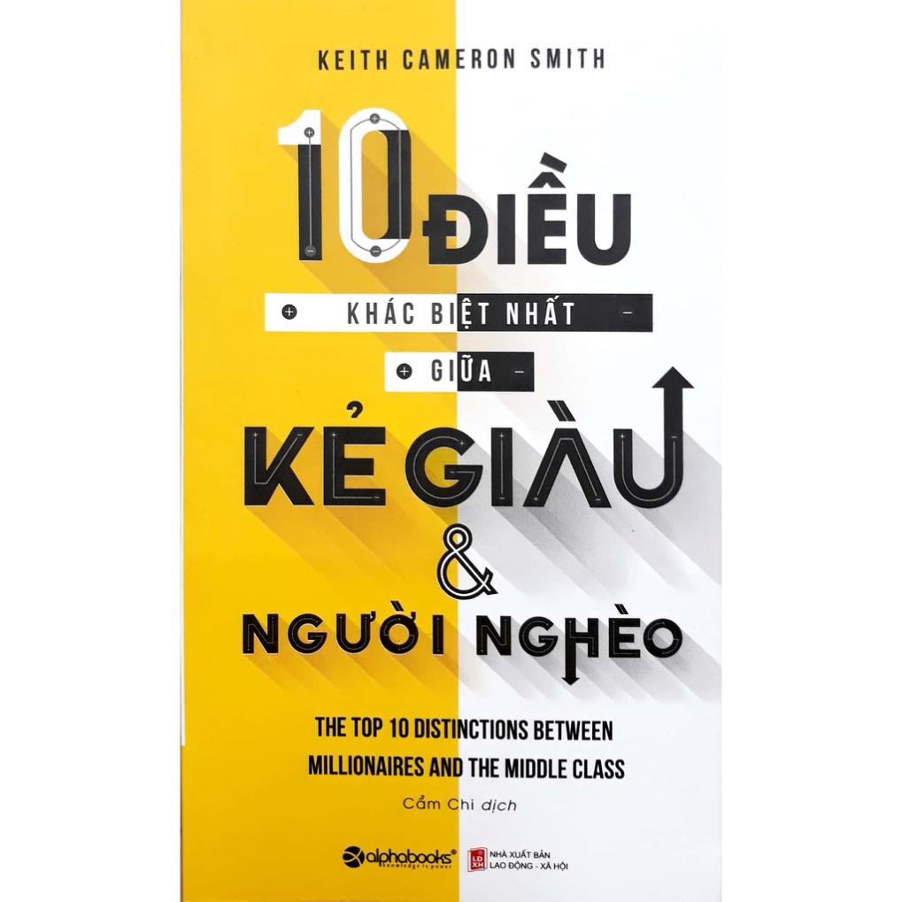 Sách - 10 Điều Khác Biệt Nhất Giữa Kẻ Giàu Và Người Nghèo [AlphaBooks]