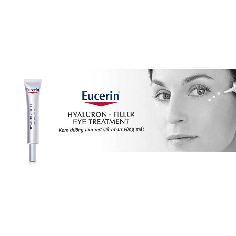 [ CHÍNH HÃNG ] Kem Dưỡng Trị Và Ngăn Ngừa Vết Nhăn Chống Lão Hóa Vùng Mắt - EUCERIN  HYALURON FILLER EYE TREATMENT 15ML