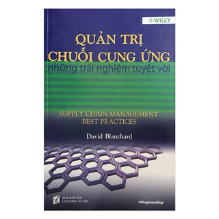 Quản Trị Chuỗi Cung Ứng - Những Trải Nghiệm Tuyệt Vời