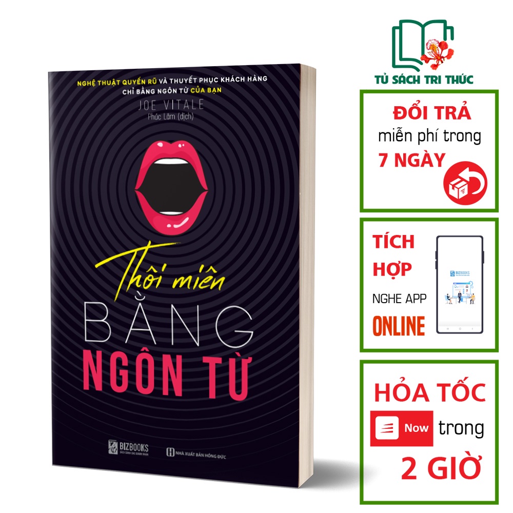 Sách Kỹ Năng Giao Tiếp - Thôi Miên Bằng Ngôn Từ – Bí Quyết Vàng Dẫn Đến Sự Thành Công - BIZBOOKS - Đọc Kèm Apps