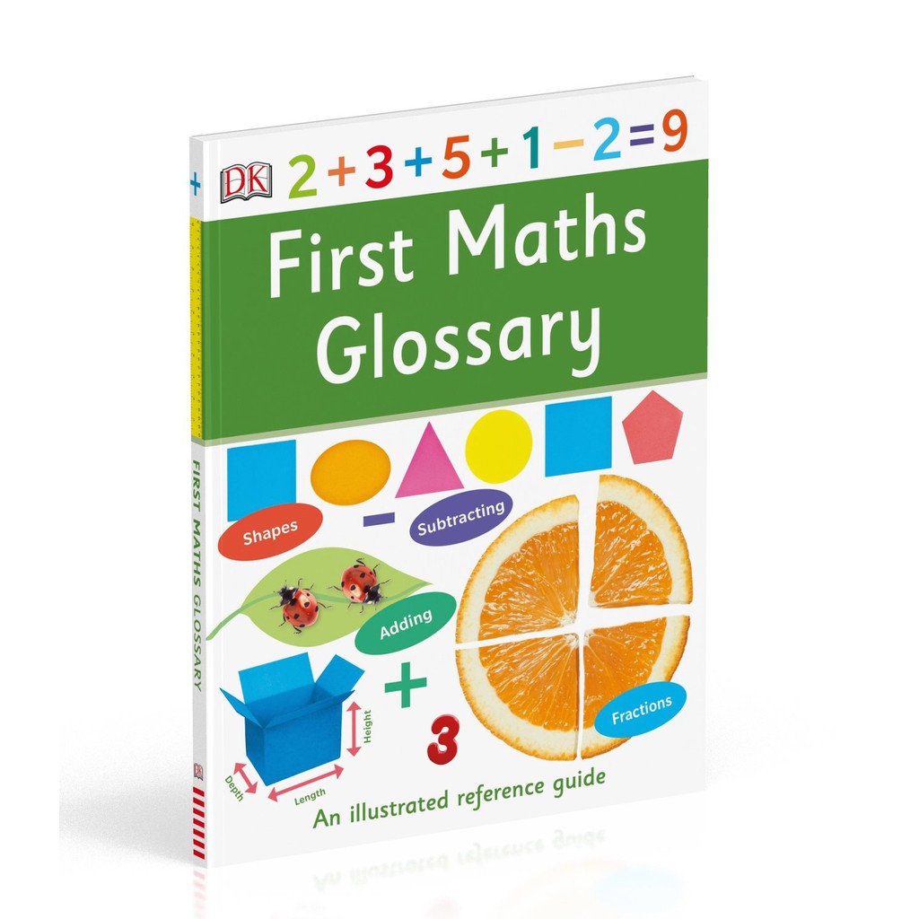 Sách : First Maths Glossary An Illustrated Reference Guide -  Bảng chú giải thuật ngữ toán (Hướng dẫn tham có minh họa)