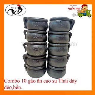 Combo 10 gáo ăn cao su hàng Thái dày,dẻo cho gà đá.