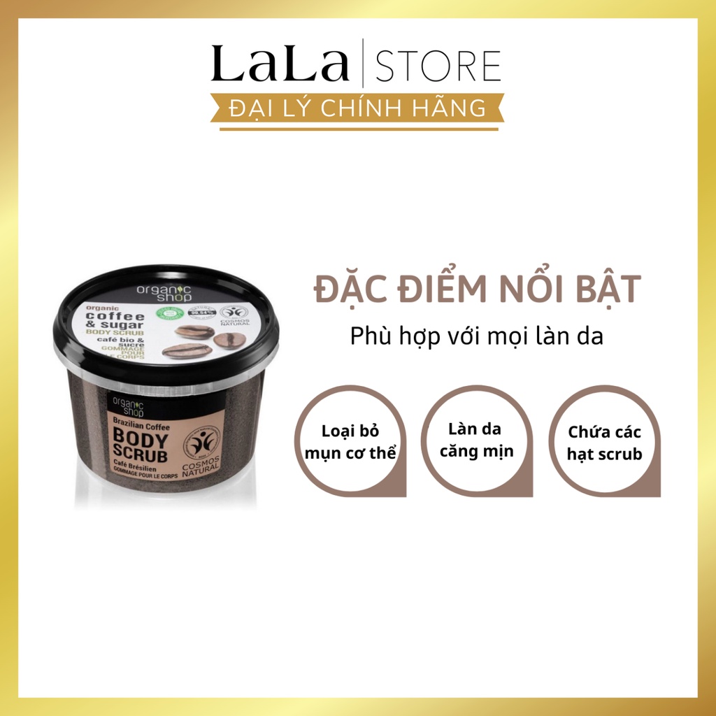 Tẩy tế bào chết Tẩy Da Chết Body Coffee Organic Shop Dưỡng Da Trắng Sáng 250ml