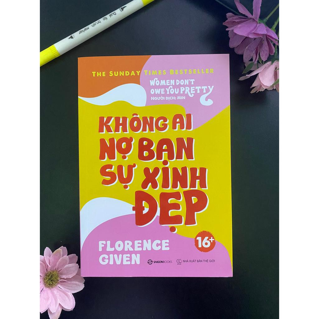 Sách - Không Ai Nợ Bạn Sự Xinh Đẹp - SGBOOKS