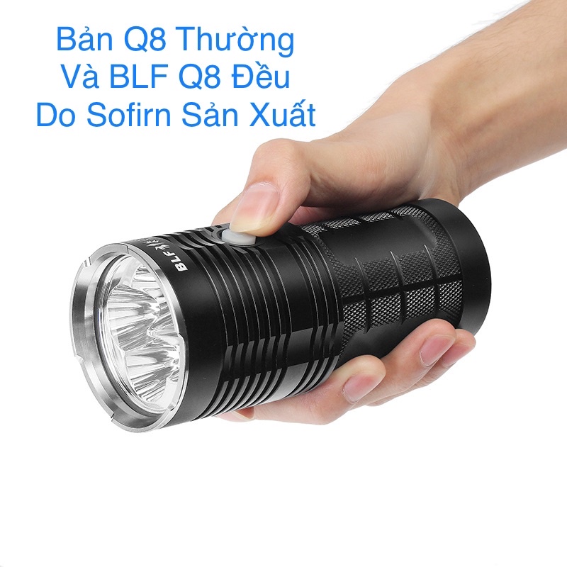 Đèn Pin Sofirn BLF Q8 4 Led XPL HI 5000lm Siêu Sáng Chiếu Xa 550m Pin Sạc 18650 Chống Nước IPX8