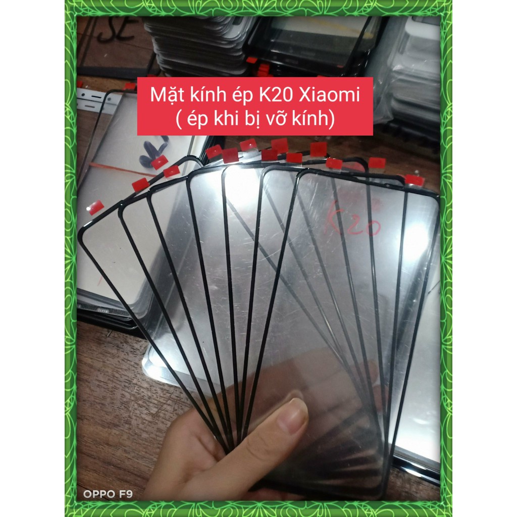 kính ép Redmi K20/ K20 Pro / Mi 9T/ Mi 9T pro ( ép khi bị vỡ kính)