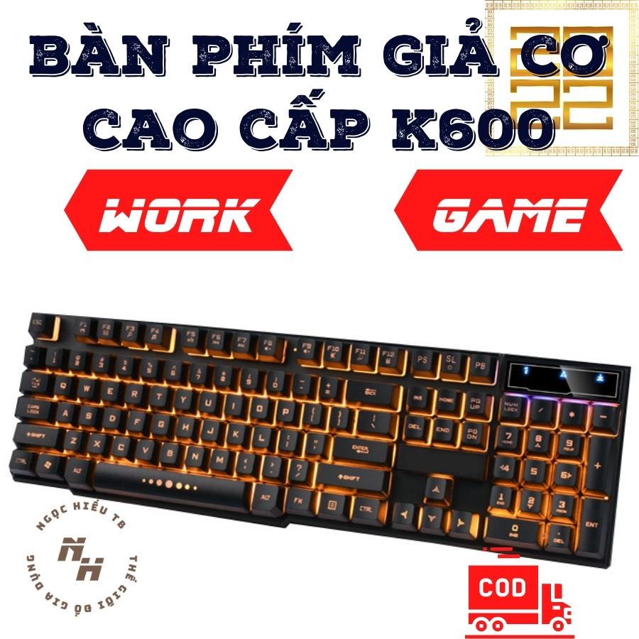 Bàn phím K600 Keyboard giả cơ game thủ chế độ đèn - bảo hành 12 tháng