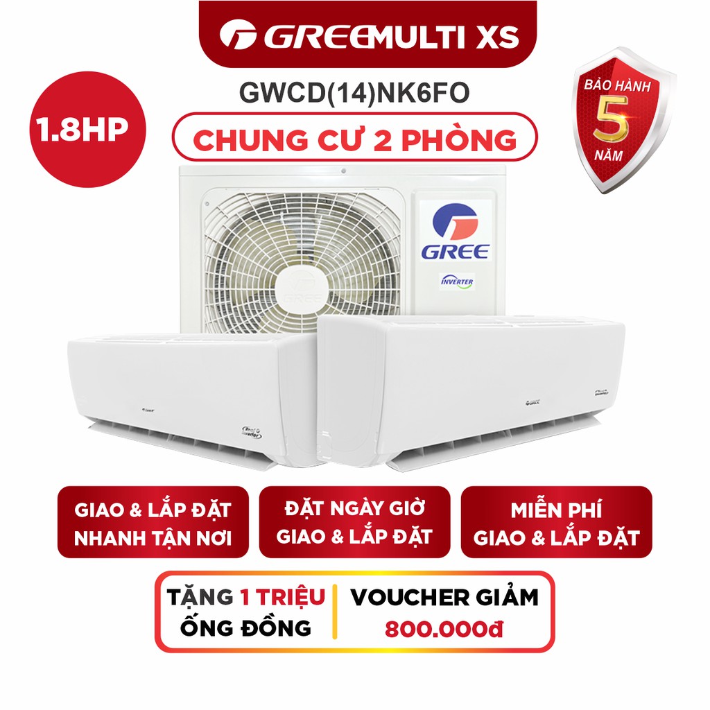 Máy Lạnh GREE MULTI SX 1.8HP Inverter - Phù Hợp Chung Cư 2 Phòng 15m2