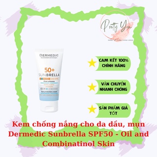 (CHÍNH HÃNG)Kem chống nắng cho da dầu và mụn Dermedic Sunbrella  Spf 50+ Sun protection cream oily and combination skin