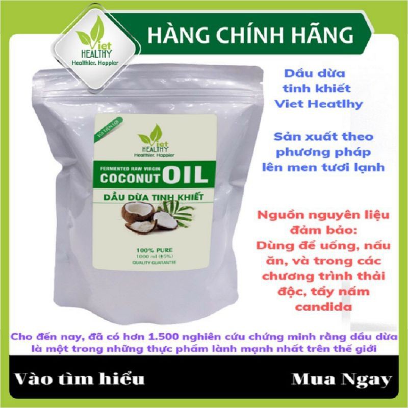 Dầu dừa (túi) nguyên chất Viet Healthy 1000ml, dầu dừa Viet Healthy, dầu dừa tinh khiết lên men tươi lạnh Viethealthy