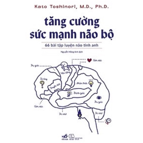 Sách - Tăng Cường Sức Mạnh Não Bộ - Nhã Nam