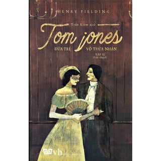 Sách - tom jones - đứa trẻ vô thừa nhận