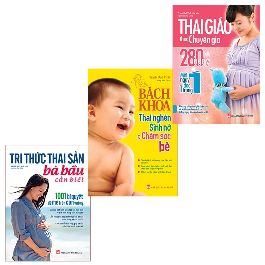 Sách: Combo 3 cuốn Tri Thức Thai Sản + Thai Giáo Theo Chuyên Gia + Bách Khoa Thai Nghén