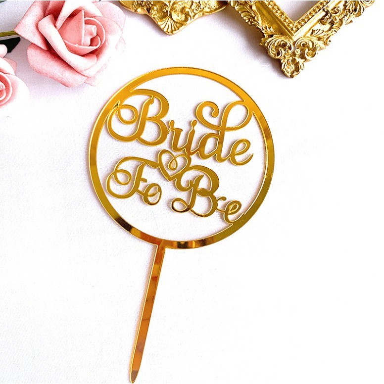 Phụ kiện cắm bánh kem trang trí chữ Bride To Be Happy