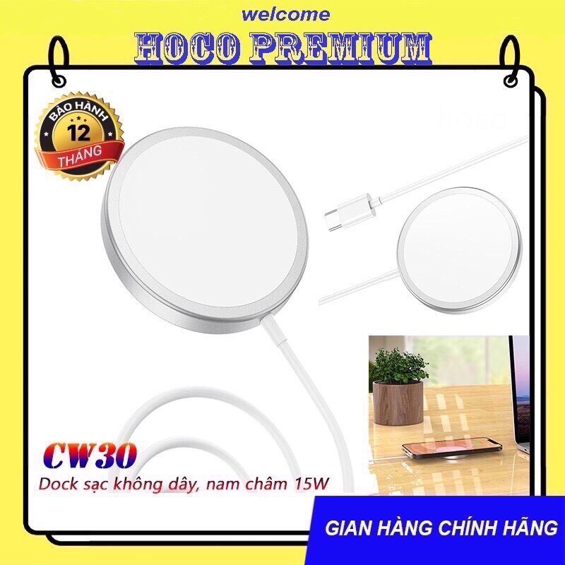 Đế sạc/Dock Sạc Nhanh Không Dây 15W MAGSAFE HOCO CW30 PRO cho iPhone 11/12/12Pro/12Pro max iP Huawei Samsung Oppo Realme