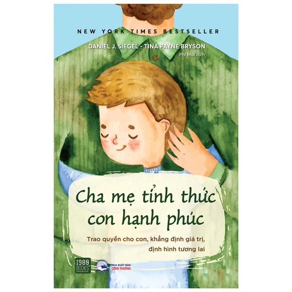 Sách - Cha Mẹ Tỉnh Thức Con Hạnh Phúc - Trao Quyền Cho Con, Khẳng Định Giá Trị, Định Hình Tương lai